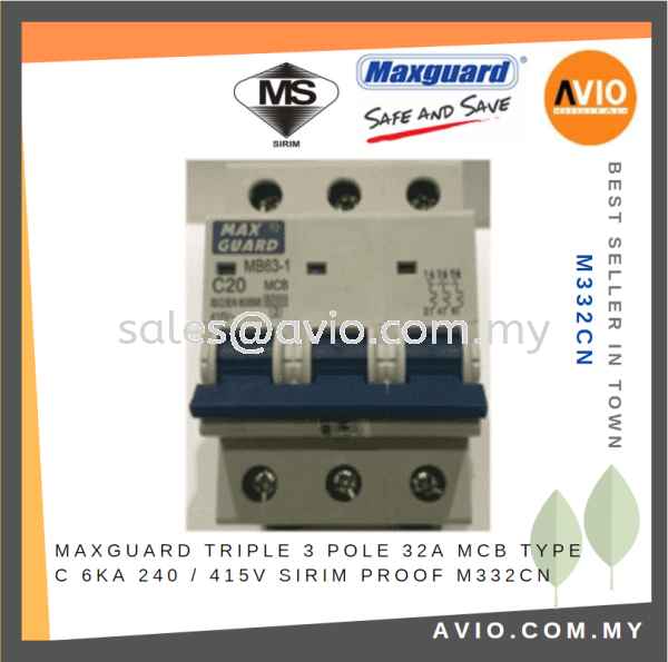 Maxguard Triple Three 3 Pole 32A MCB Type C 6kA 240V / 415V SIRIM Proof Sticker M332CN MAXGUARD AVIO Johor Bahru (JB), Kempas, Johor Jaya Supplier, Suppliers, Supply, Supplies | Avio Digital