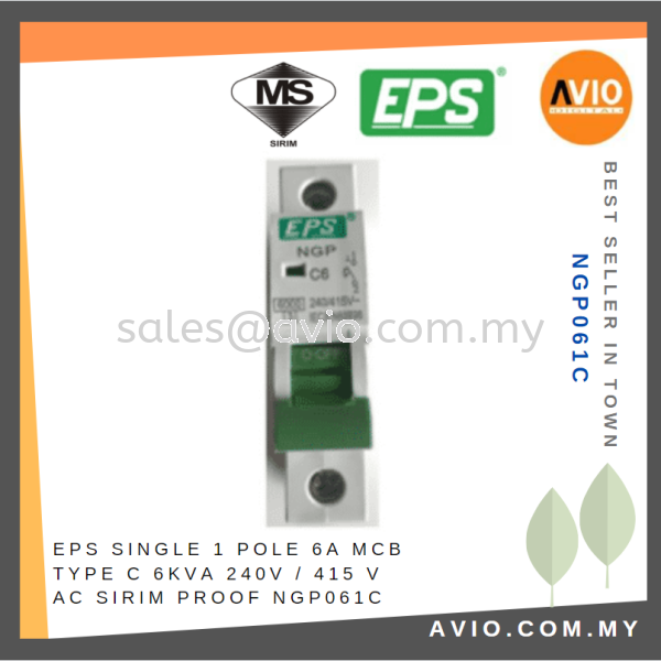 EPS Single 1 Pole 6A MCB Type C 6kA 240V 415V AC SIRIM Proof Sticker NGP061C EPS AVIO Johor Bahru (JB), Kempas, Johor Jaya Supplier, Suppliers, Supply, Supplies | Avio Digital