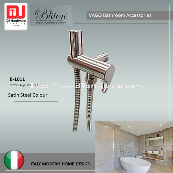 BLITON VAGO BATHROOM ACCESSORIES ITALY MODERN HOME DESIGN  ANGLE VALVE SET SATIN STEEL COLOUR B 1011 (CTRIUMP) TAPS KITCHEN KITCHEN & BATHROOM Selangor, Malaysia, Kuala Lumpur (KL), Sungai Buloh Supplier, Suppliers, Supply, Supplies | DJ Hardware Trading (M) Sdn Bhd