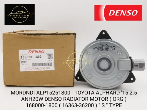 MORDNDTALP15251800 -TOYOTA ALPHARD '15 2.5 ANH20W DENSO RADIATOR MOTOR ( ORG ) 168000-1800 ( 16363-36200 ) " S " TYPE