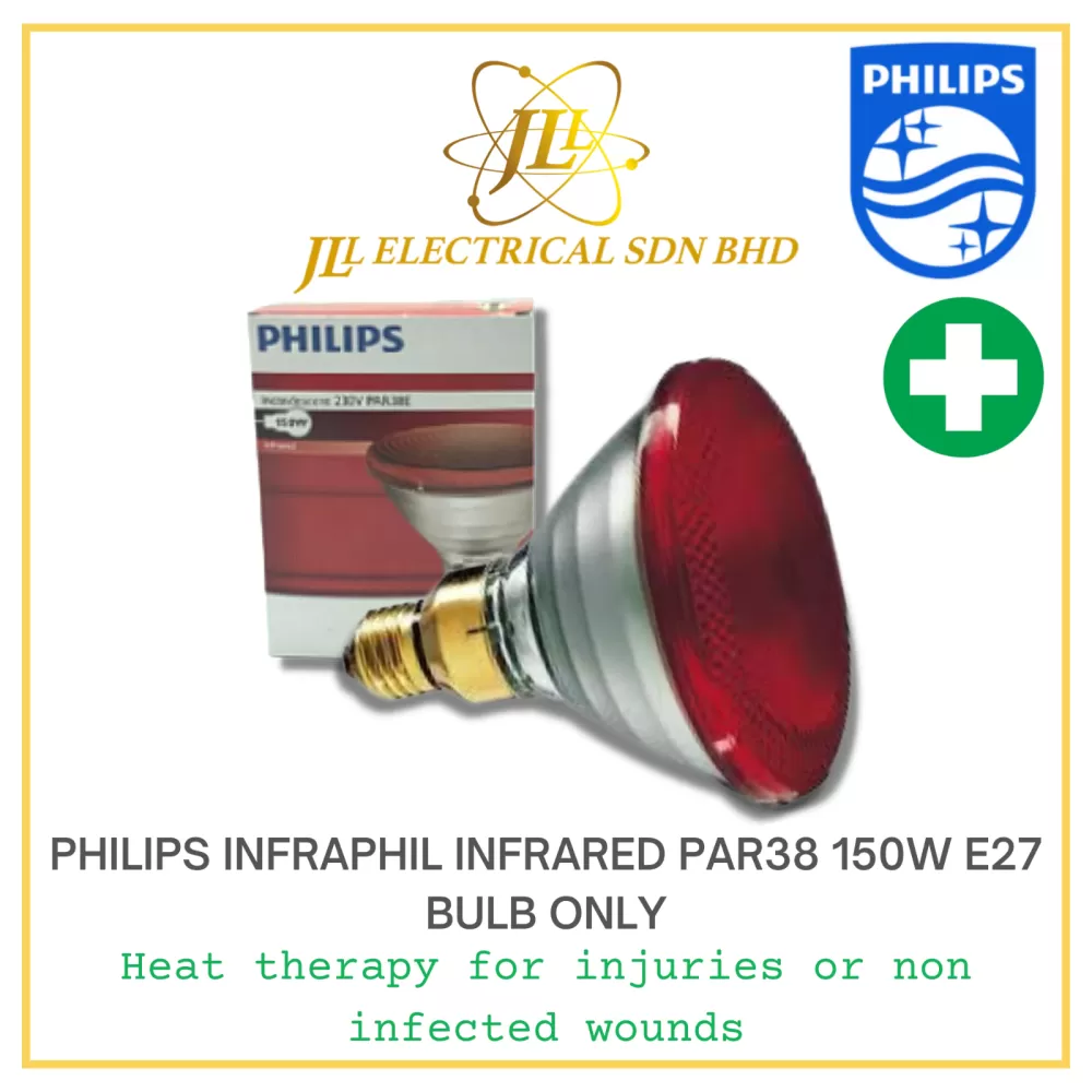 PHILIPS INFRAPHIL INFRARED HEAT BULB PAR38 150W E27 230V (MUSCLE RELIEVE &  NON-INFECTED WOUNDS) 923806644208 Kuala Lumpur (KL), Selangor, Malaysia  Supplier, Supply, Supplies, Distributor | JLL Electrical Sdn Bhd