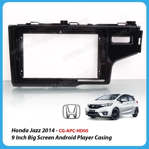 Honda Jazz 2014 Onwards - 9 inch Android Big Screen Player Casing - CG-APC-HD05