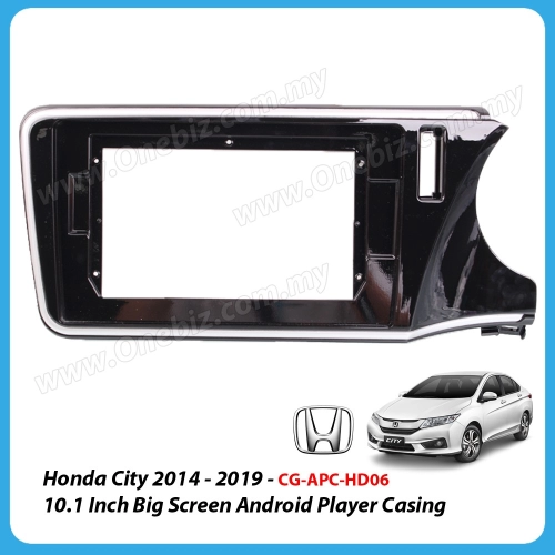 Honda City 2014 - 2019 - 10.1 inch Android Big Screen Player Casing - CG-APC-HD06