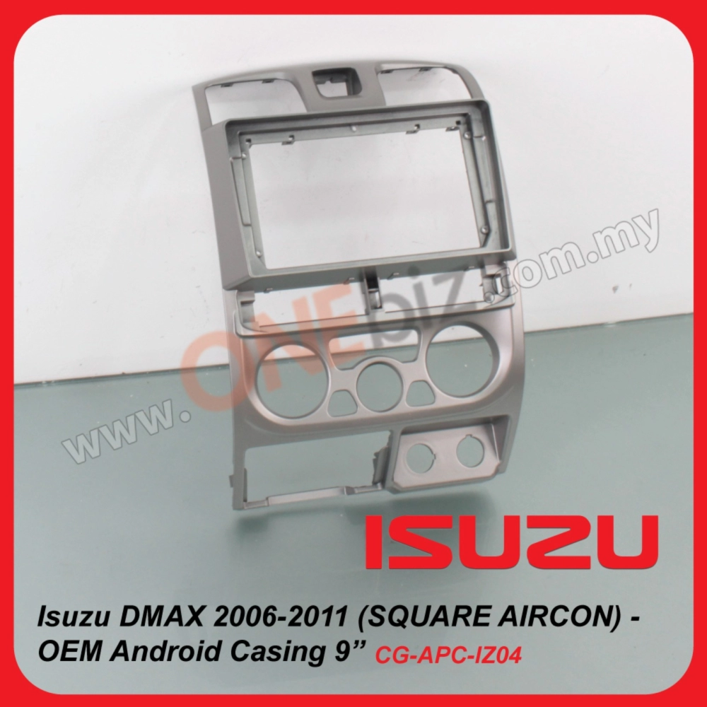 Isuzu DMAX 2006-2011 (SQUARE AIRCON) - OEM Android Casing 9” CG-APC-IZ04