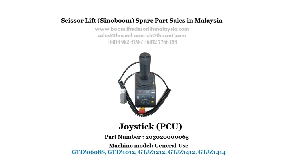 Scissor Lift Spare Part- Joystick (PCU) Part No.: 203020000065 Johor,  Malaysia, Selangor, Penang, Kuala Lumpur (KL), Singapore Rental, Supplier,  Supply, Supplies | Schmetterling Rental (KL) Sdn Bhd