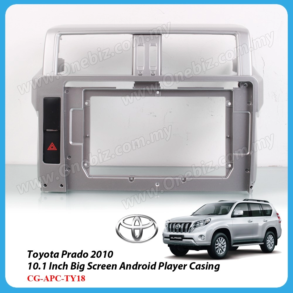 Toyota Prado 2010 - 10.1 Inch Android Big Screen Player Casing - CG-APC-TY18