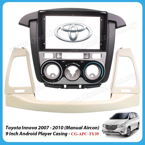 Toyota Innova 2007 - 2010 (Manual) - 9 Inch Android Big Screen Player Casing - CG-APC-TY39