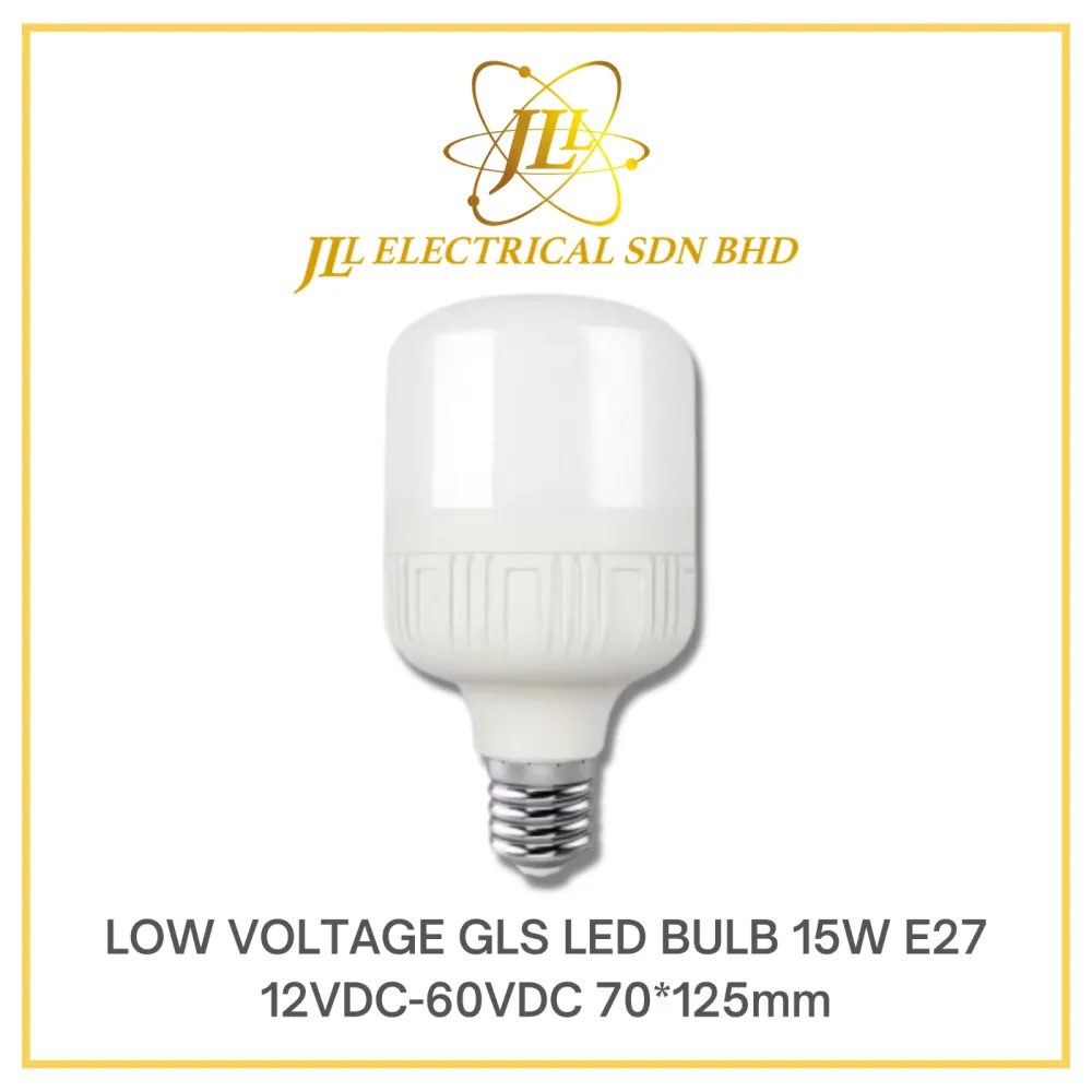 JLUX LOW VOLTAGE GLS LED BULB 15W E27 12VDC-60VDC 70*125mm