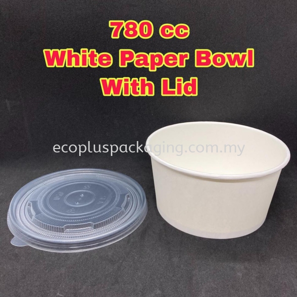 Single Wall Paper Bowl 780cc with cover (Plain white)  Paper Bowl Bowl Selangor, Malaysia, Kuala Lumpur (KL), Shah Alam Supplier, Suppliers, Supply, Supplies | Eco Plus Packaging