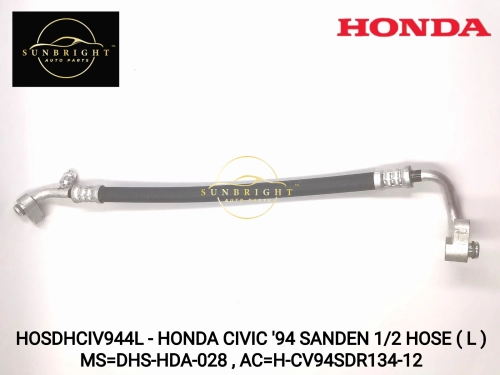 HOSDHCIV944L - HONDA CIVIC '94 SANDEN 1/2 HOSE ( L ) MS=DHS-HDA-028 , AC=H-CV94SDR134-12