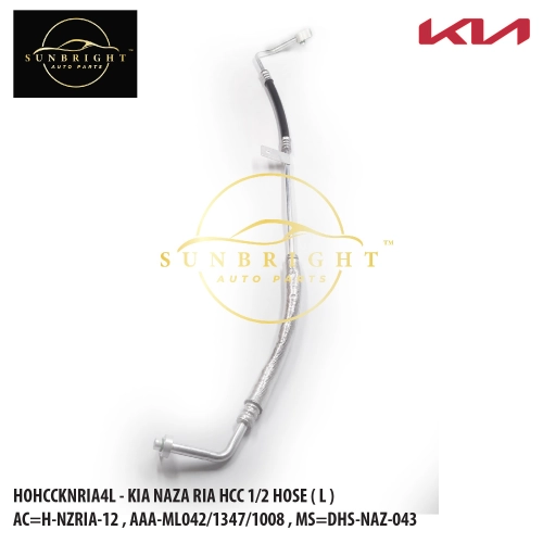 HOHCCKNRIA4L - KIA NAZA RIA HCC 1/2 HOSE ( L ) AC=H-NZRIA-12 , AAA-ML042/1347/1008 , MS=DHS-NAZ-043