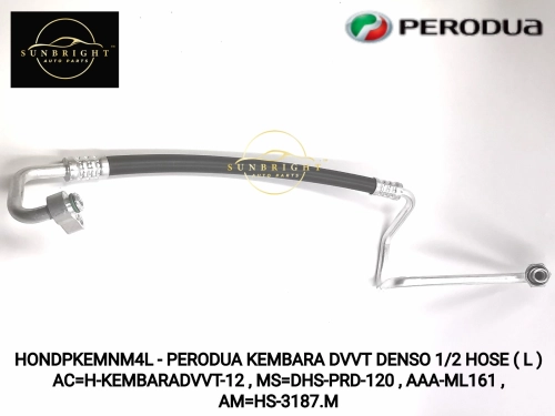 HONDPKEMNM4L - PERODUA KEMBARA DVVT DENSO 1/2 HOSE ( L ) AC=H-KEMBARADVVT-12 , MS=DHS-PRD-120 , AAA-