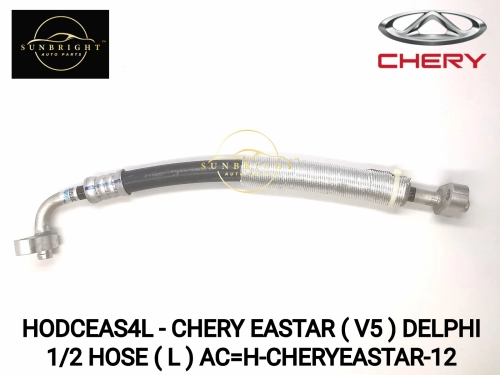 HODCEAS4L - CHERY EASTAR ( V5 ) DELPHI 1/2 HOSE ( L ) AC=H-CHERYEASTAR-12