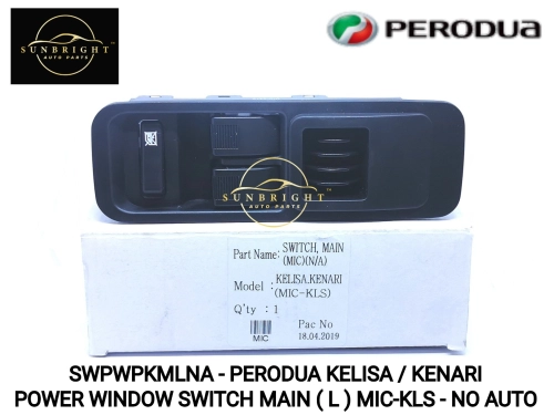 SWPWPKMLNA - PERODUA KELISA / KENARI POWER WINDOW SWITCH MAIN ( L ) MIC-KLS - NO AUTO