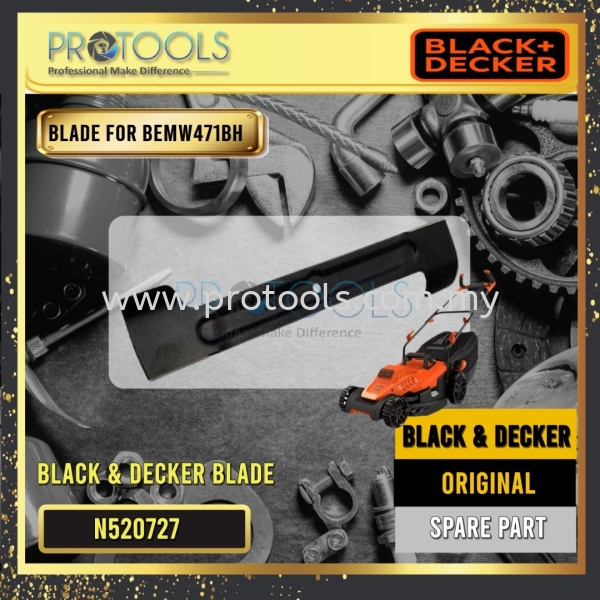 BLACK & DECKER N520727 BLADE FOR BEMW471BH BLACK & DECKER SPARE PARTS  Johor Bahru (JB), Malaysia, Senai Supplier, Suppliers, Supply, Supplies | Protools Hardware Sdn Bhd