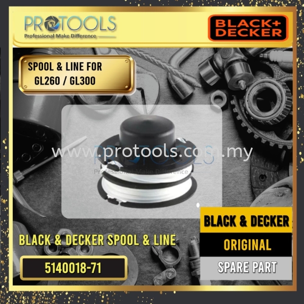 BLACK & DECKER 5140018-71 SPOOL & LINE FOR GL260 & GL300 BLACK & DECKER SPARE PARTS  Johor Bahru (JB), Malaysia, Senai Supplier, Suppliers, Supply, Supplies | Protools Hardware Sdn Bhd
