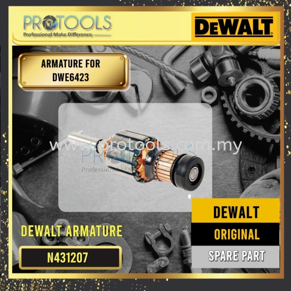 DEWALT N431207 ARMATURE FOR DWE6423 DEWALT SPARE PARTS  Johor Bahru (JB), Malaysia, Senai Supplier, Suppliers, Supply, Supplies | Protools Hardware Sdn Bhd