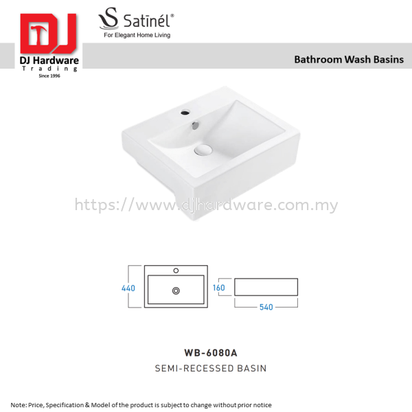 SATINEL FOR ELEGANT HOME LIVING BATHROOM WASH BASINS SEMI RECESSED BASIN WB 6080A (OEL) BATHROOM ACCESSORIES BATHROOM KITCHEN & BATHROOM Selangor, Malaysia, Kuala Lumpur (KL), Sungai Buloh Supplier, Suppliers, Supply, Supplies | DJ Hardware Trading (M) Sdn Bhd