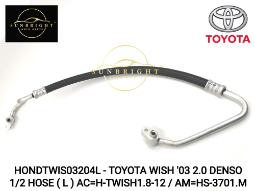 HONDTWIS03204L - TOYOTA WISH '03 2.0 DENSO 1/2 HOSE ( L ) AC=H-TWISH1.8-12 / AM=HS-3701.M