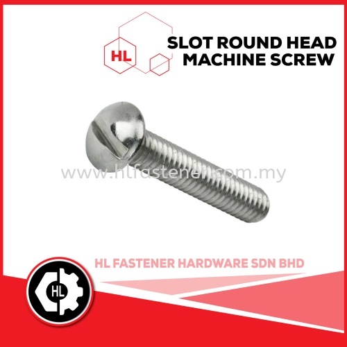 SLOT ROUND HEAD MACHINE SCREW