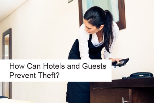 How Can Hotels and Guests Prevent Theft?