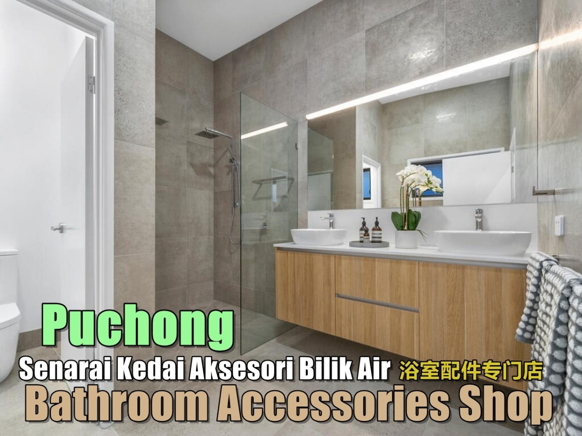 Bathroom Accessories Shops Puchong Selangor / Klang Valley / Klang / Cheras / Kuala Lumpur / Shah Alam Bathroom & Bathroom Accessories Merchant Lists   | HomeBagus - Home and Deco ONLINE EXPO!