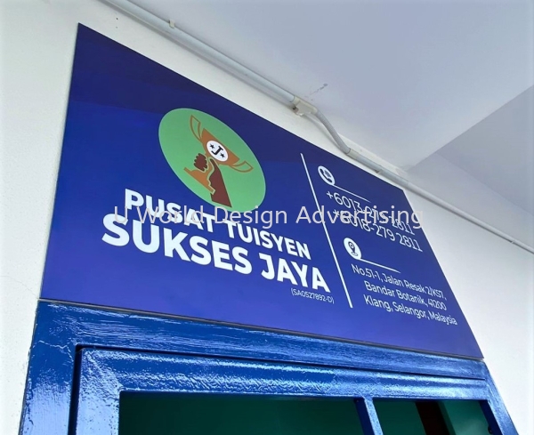 PUSAT TUISYEN SUKSES JAYA ALUMINIUM COMPOSITE PANEL SIGNBOARD AT KLANG, SELANGOR, MALAYSIA ACRYLIC SIGNAGE & POSTER DISPLAY Malaysia, Selangor, Klang, Kuala Lumpur (KL) Manufacturer, Supplier, Supply, Supplies | U World Design Advertising