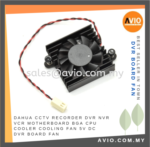 CCTV Recorder DVR NVR VCR motherboard BGA CPU Cooler Cooling Fan 5V DC DVR BOARD FAN CCTV ACCESSORIES AVIO Johor Bahru (JB), Kempas, Johor Jaya Supplier, Suppliers, Supply, Supplies | Avio Digital