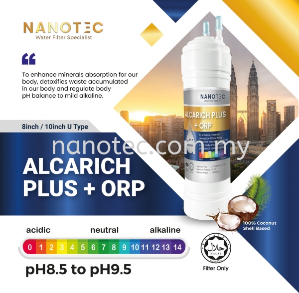 NanoTec Alcarich Plus + ORP Filter (10inch U Type) NanoTec Filter Filter Replacement / Filter Cartridge Selangor, Malaysia, Kuala Lumpur (KL), Puchong Supplier, Suppliers, Supply, Supplies | Nano Alkaline Specialist