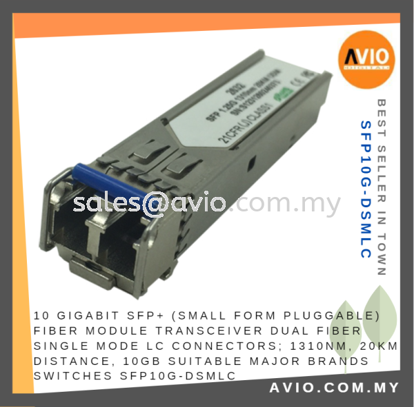 10 Gigabit SFP SFP+ Fiber Module Transceiver Single Mode Dual Fiber LC Connector 10GB Suit Major Brand SFP10G-DSMLC CCTV ACCESSORIES AVIO Johor Bahru (JB), Kempas, Johor Jaya Supplier, Suppliers, Supply, Supplies | Avio Digital