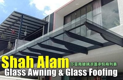 Glass Awning & Glass Roofing Shah Alam