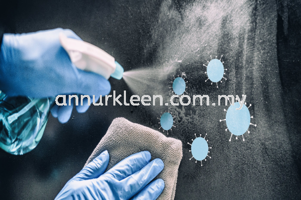 Sanitizing & Disinfection Cleaning And Maintenance Service Johor Bahru (JB), Senai, Kulai, Malaysia Services | An Nur Kleen Maintenance Sdn Bhd