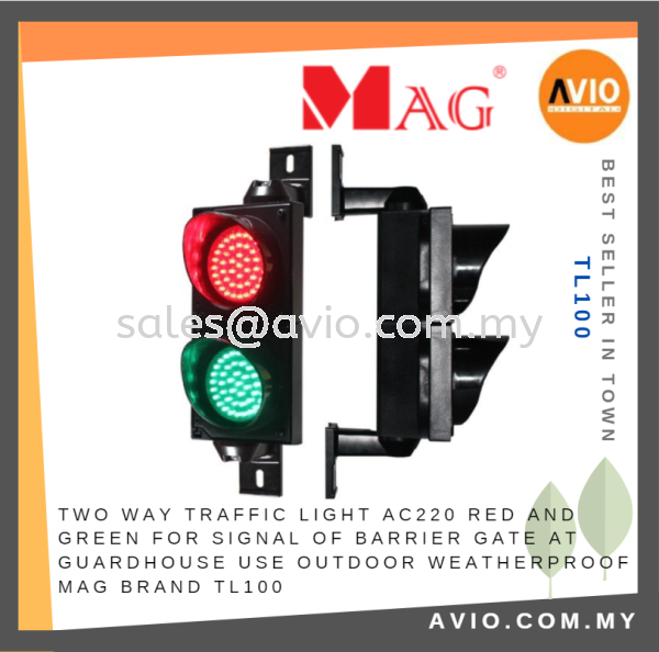 MAG Two Way Traffic Light 220VAC Red Green Signal for Barrier Gate Guardhouse use Outdoor Weatherproof MAG Brand TL100 MAG Johor Bahru (JB), Kempas, Johor Jaya Supplier, Suppliers, Supply, Supplies | Avio Digital