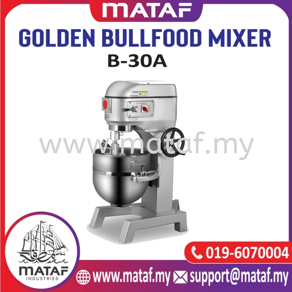 Golden Bull Food Mixer B30-A GOLDEN BULL Food Mixer FOOD MIXER BAKERY EQUIPMENT Seremban, Malaysia, Negeri Sembilan Supplier, Suppliers, Supply, Supplies | Mataf Industries