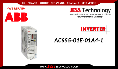 JESS Repair ABB INVERTER ACS55-01E-01A4-1 Malaysia, Singapore, Indonesia, Thailand,Brunei