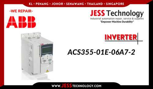 JESS Repair ABB INVERTER ACS355-01E-06A7-2  Malaysia Singapore Indonesia Thailand Brunei