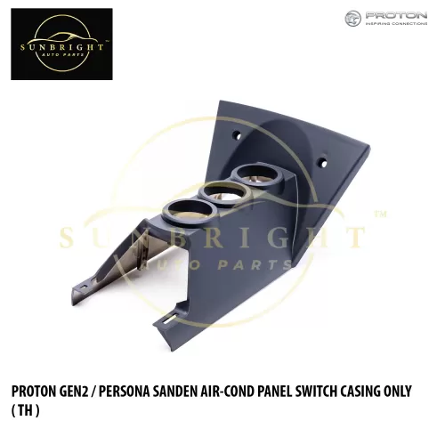 CSSWPNSDPG2 - PROTON GEN2 / PERSONA SANDEN AIR-COND PANEL SWITCH CASING ONLY ( TH )