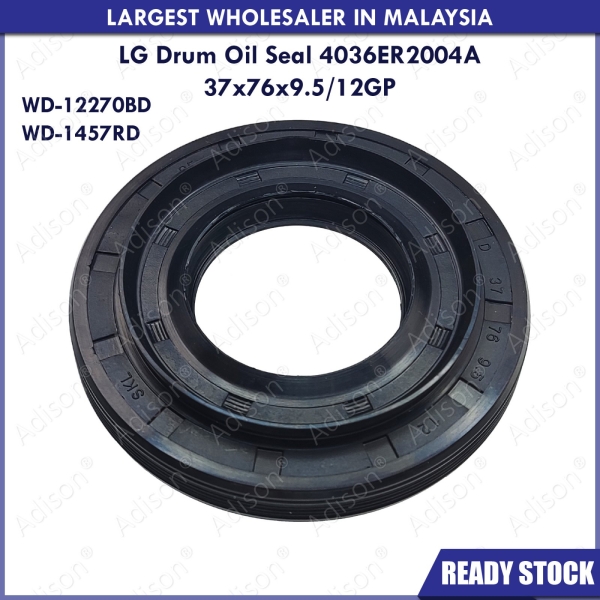 Code: 32130 LG Oil Seal 4036ER2004A 37X76X9.5 / 12 GP For WD-12270BD / WD-1457RD Oil Seal / Bearing Washing Machine Parts Melaka, Malaysia Supplier, Wholesaler, Supply, Supplies | Adison Component Sdn Bhd