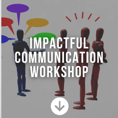 IMPACTFUL COMMUNICATION WORKSHOP