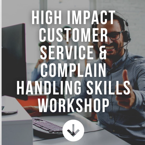 High Impact Customer Service & Complain Handling Skills Workshop