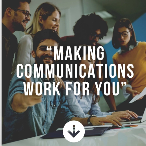 Making Communications Work for You