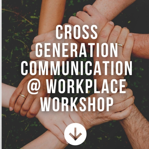 Cross Generation Communication @ Workplace Workshop