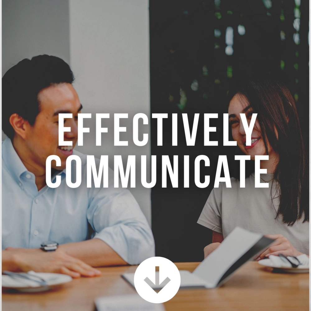 Effectively Communicate