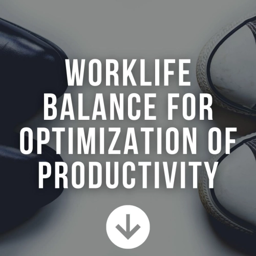 Worklife Balance for Optimization of Productivity