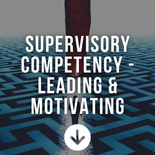 Supervisory Competency - Leading & Motivating