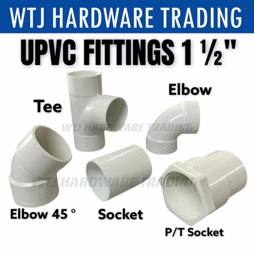 UPVC Fittings 1-1/2" (40MM) Socket | P/T Socket | Tee | Elbow | Elbow 45°