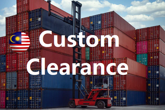 Malaysia Customs Clearance