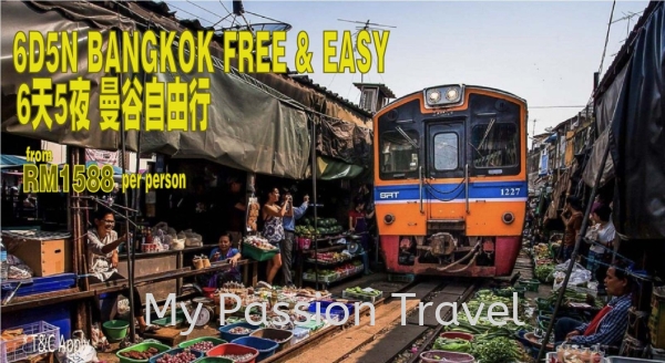 6D5N Bangkok Free & Easy   65ҹ Thailand Asia Penang, Malaysia, Kuala Lumpur (KL), Selangor, George Town Tour Packages | MY PASSION TRAVEL SDN BHD