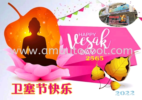 Happy Wesak day ~
Business as usual on 15/05/2022 ~
֣彡 !15/05/2022 ˾ճӪҵ~

