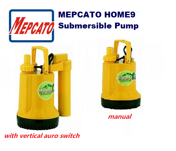 MEPCATO HOME-9 /HOME-9A SUBMERSIBLE PUMP -230V, MAX HEAD : 7M, MAX : 68L/MIN (MANUAL)
